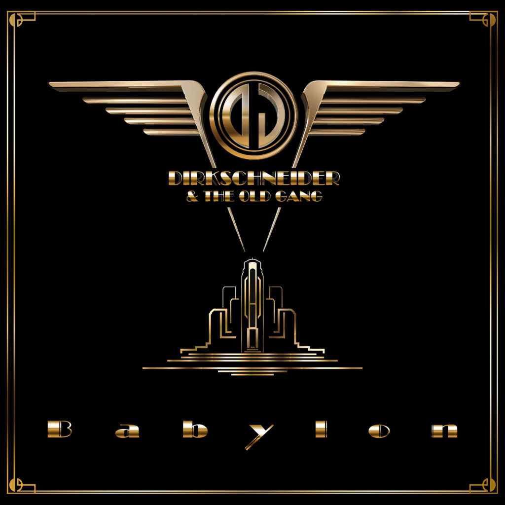 Babylon - DIRKSCHNEIDER & THE OLD GANG