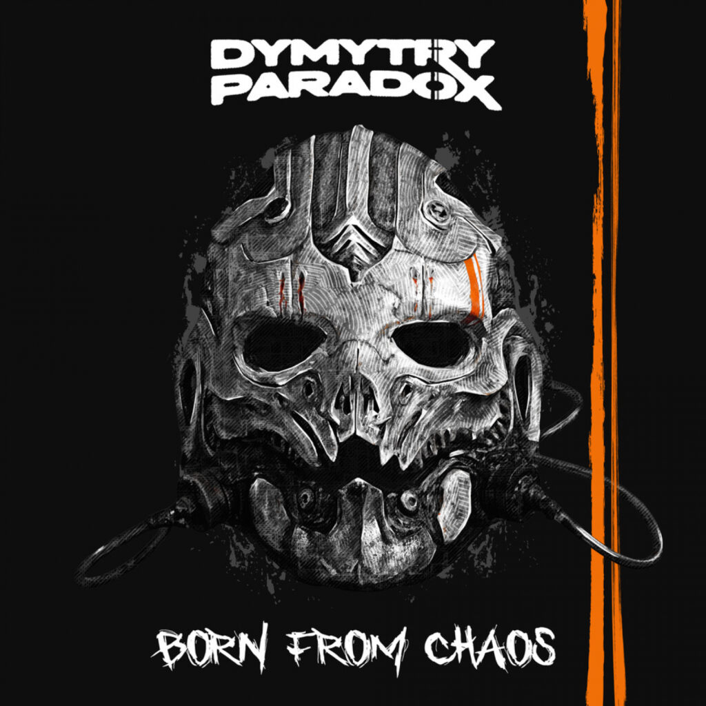 Born From Chaos - DYMYTRY PARADOX