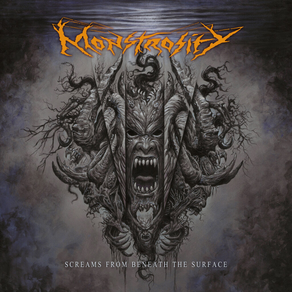 Screams From Beneath The Surface - MONSTROSITY
